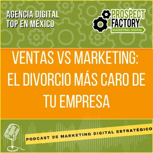 Ventas vs Marketing: El divorcio más caro de tu empresa