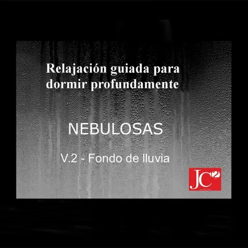 NEBULOSAS. Audio para dormir (Fondo de lluvia)
