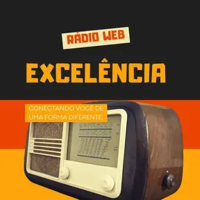 RADIO WEB EXCELÊNCIA