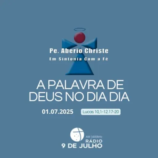EM SINTONIA COM A FÉ - A PALAVRA DE DEUS NO DIA A DIA - 01.07.2025
