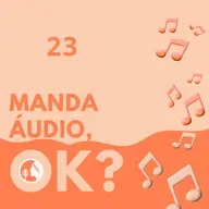 Manda áudio 23