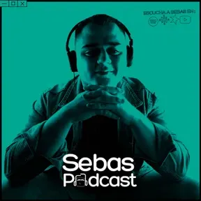 Sebas Podcasts