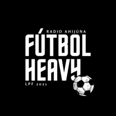 Fútbol Heavy - LPF 2021 - Fecha 22 - Especial River Campeón
