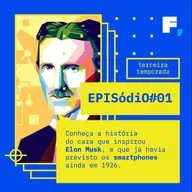 #T03-01 / Nikola Tesla e a inspiração para um novo mundo
