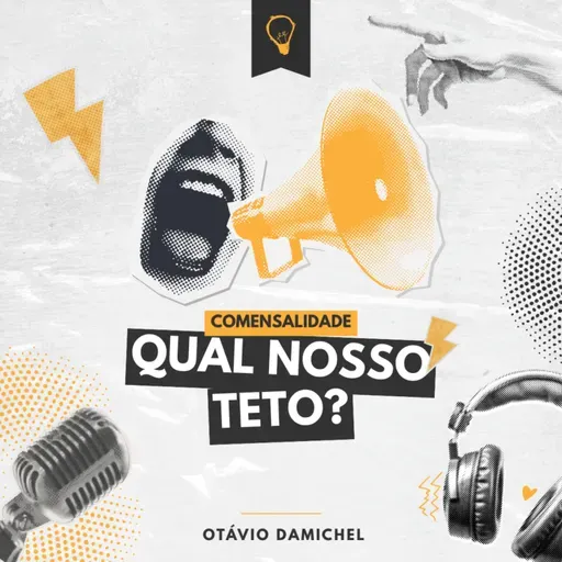 QUAL NOSSO TETO? // Comensalidade #00