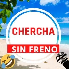 CHERCHA SIN FRENO