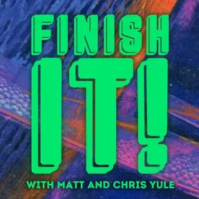 Finish It!