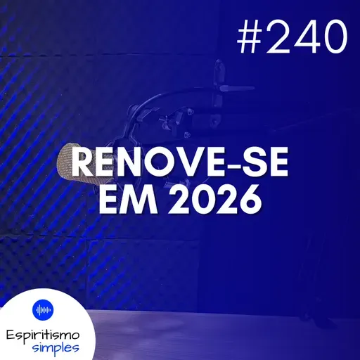 #240 - Renove-se em 2026