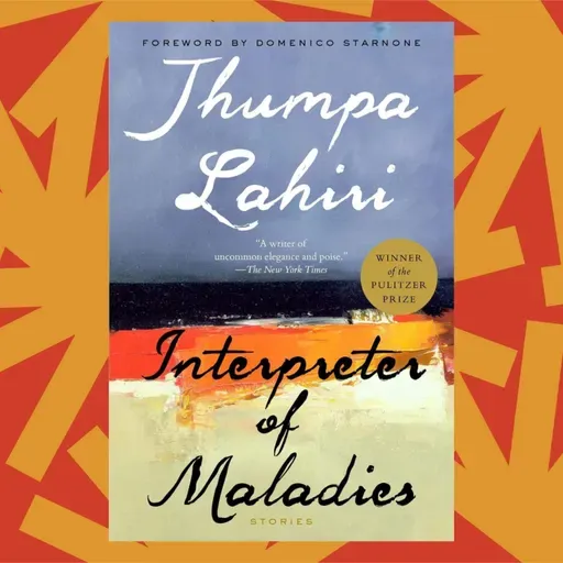 Jhumpa Lahiri says the phrase ‘Interpreter of Maladies’ came to her in grad school