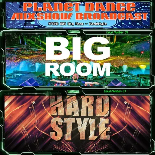 Planet Dance Mixshow Broadcast 804 Big Room - Hardstyle