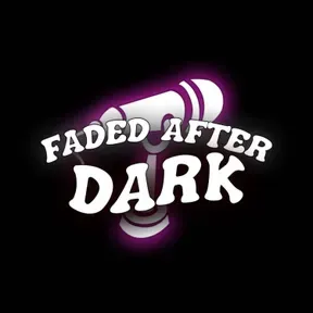 #FadedAfterDark