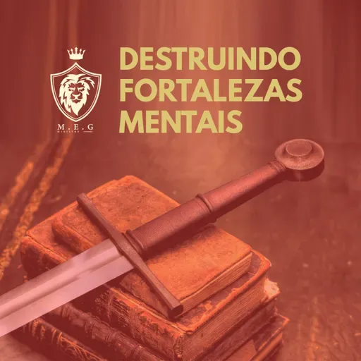 Destruindo Fortalezas Mentais - Farisaísmo | #04