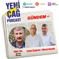 İsmet Özgüren ve Murat Kanatlı ile Gündem+ konuğu Alper Taş