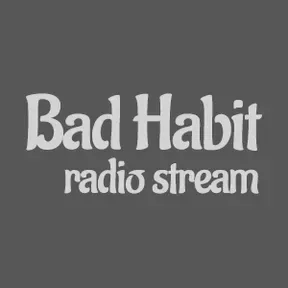 Bad Habit Radio