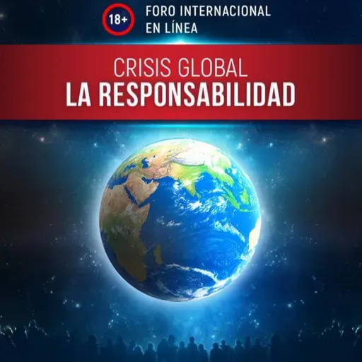 Crisis global. La responsabilidad | Foro internacional en línea. 2 de diciembre de 2023