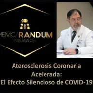 Aterosclerosis Coronaria Acelerada: El Efecto Silencioso de COVID-19.