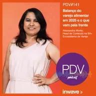 141- Balanço do varejo alimentar em 2025 e o que vem pela frente