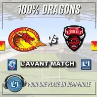 LES DRAGONS POUR UNE PLACE EN DEMI FINALE