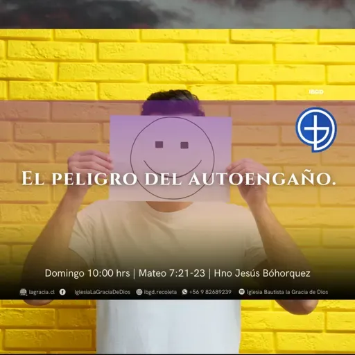 El peligro del autoengaño| Mateo 7:21-23 | Primer Culto | Audio Domingo 19 Octubre 2025