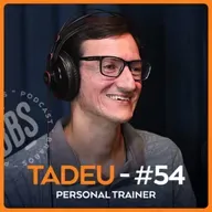 TADEU SPANGHERO - PERSONAL TRAINER - BRABOS PODCAST - #54