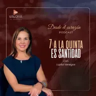 DESDE EL CORAZÓN CON LUPITA VENEGAS