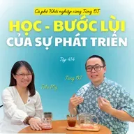 #414 Học - Bước lùi của sự phát triển? - Trò chuyện cùng Tiểu My (Educational Content Creator)
