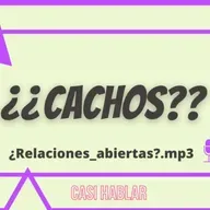 ¿Cachos o Relaciones Abiertas?