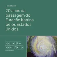 222 | Furacão Katrina gerava mortes e destruição nos EUA há 20 anos