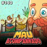 Mau Falado 140 - Magras, magras, magras e casal Gilead