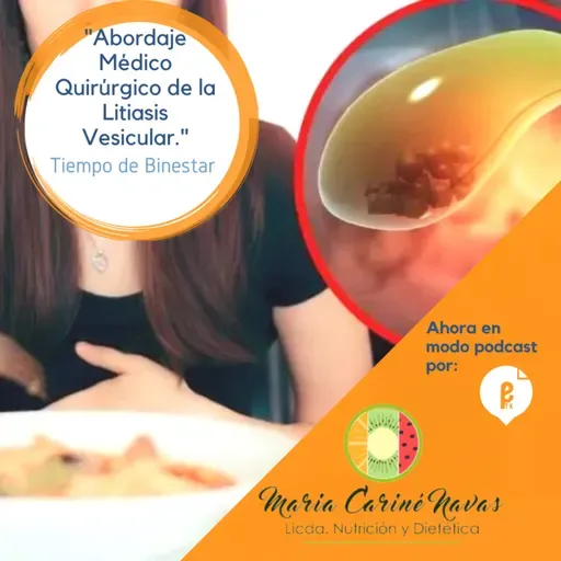 #tiempodebienestarfm "Abordaje Médico Quirúrgico de la Litiasis Vesicular."