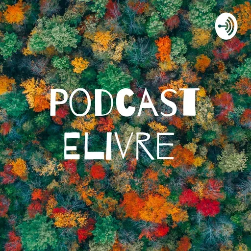 Podcast Elivre 82: Glossário Cultural parte II