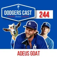 DODGERS CAST – EP 244 – ADEUS GOAT: ETERNAMENTE KERSHAW!