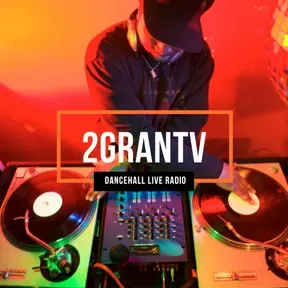 2GranTv Dancehall Live