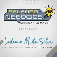 Falando de Negócios com Lidiane Maria, coordenadora comercial da AMBIPAR