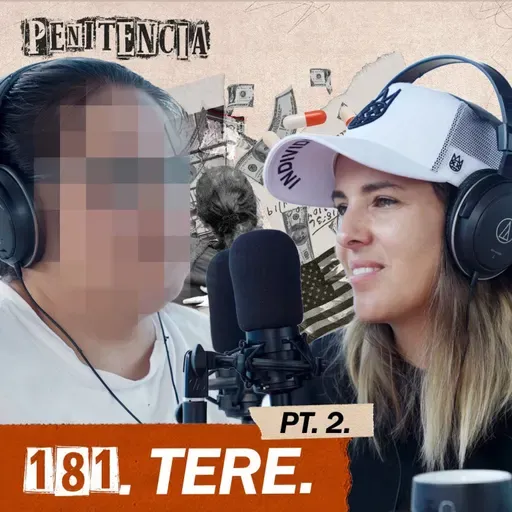 181. Segunda parte - Traficaba combustible robado: escapé y fui jefa de plaza | Tere