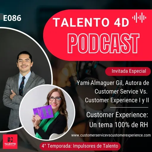 E086 | Customer Experience, un tema 100% de RH: Yami Almaguer Gil, Autora, Speaker y Consultora