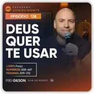 Deus quer te usar | Caminho, Sulco e Forja | #128