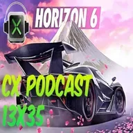 CX Podcast 13x35 - Forza Horizon 6