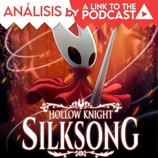 Análisis de Hollow Knight: Silksong by ALTTP
