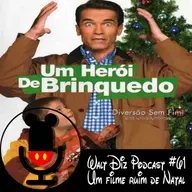 Walt Diz Podcast #62 Um Filme Ruim de Natal