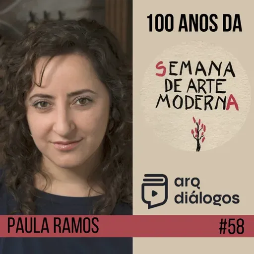 Episódio #58 - 100 anos da Semana de Arte Moderna de 1922