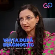 S4 E1 - Viața după diagnostic. Ce etape trebuie să urmezi și cum ți se schimbă stilul de viață. O discuție alături de Conf. Dr. Oana Trifănescu