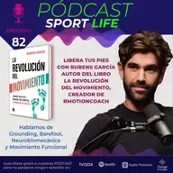PODCAST SPL #82 - Libera tus pies con Rubens García