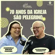 #307 | Caxias Conversa | 70 anos Igreja São Pelegrino