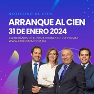 Arranque AL CIEN 31 de Enero 2024 