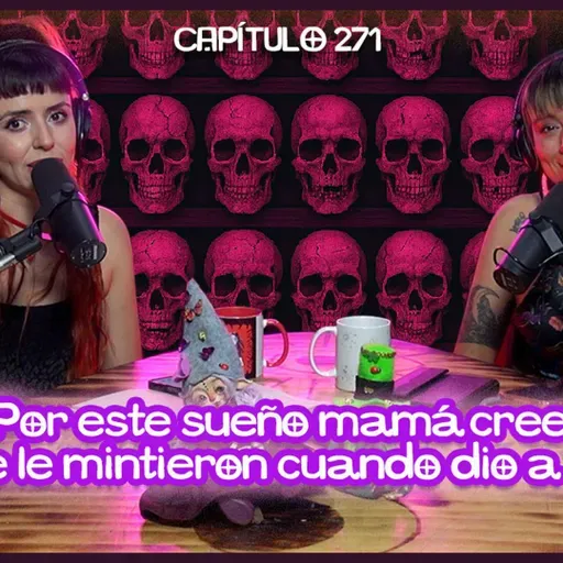Cap. 271: Por este sueño mamá cree que le mintieron cuando dio a luz.