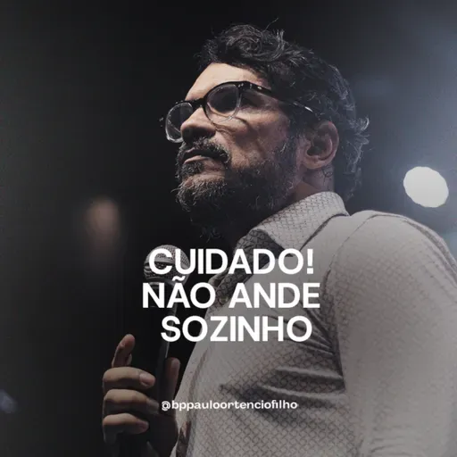 #70 - Cuidado! Não ande sozinho.