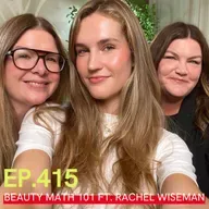 Beauty Math 101: Shop Smarter, Not Harder – How-to Get Real Value from Your Beauty Buys 🎯💄With Investment Banker Turned Beauty Creator Rachel Wiseman