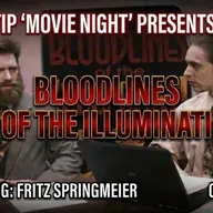 TIP 'Movie Night' | Fritz Springmeier - Bloodlines of the Illuminati (There4Iam with Jeff Contreras)