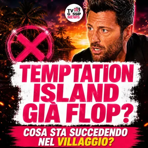 Temptation Island verso il flop? Le uscite anticipate rischiano di svuotare il programma